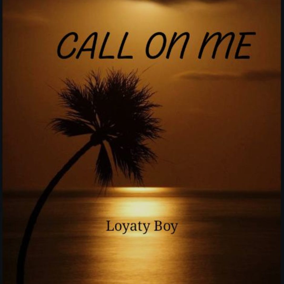 Call on me by Loyaty Boy cover artwork