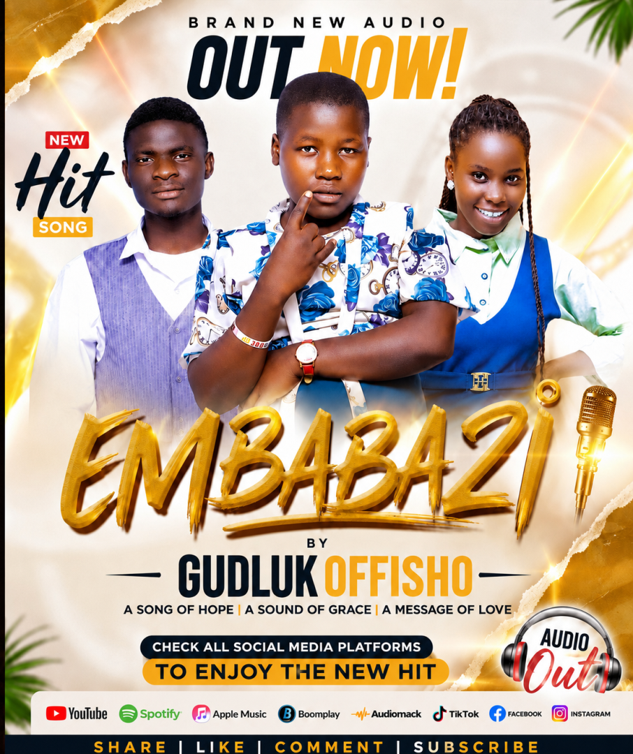 EMBABAZI-Gudluk Offisho ft Prayer music & Tricia