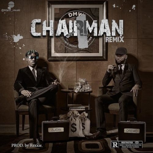 Download Music Mp3: Dremo ft Zlatan - Chiarman (remix)