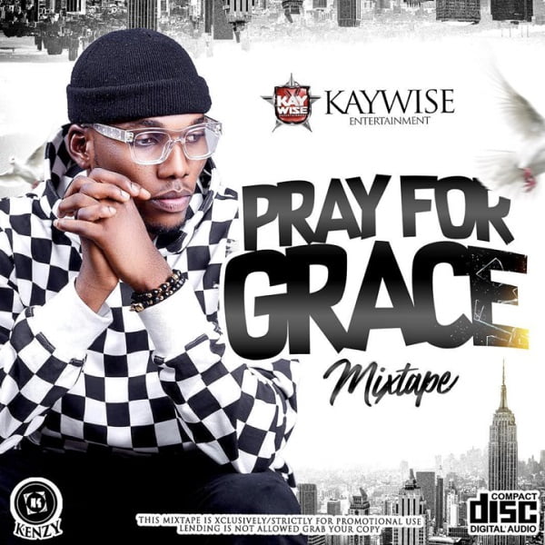 Dj Kayise - Pray For Grace Mix
