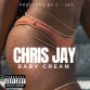 Chris Jay - baby cream