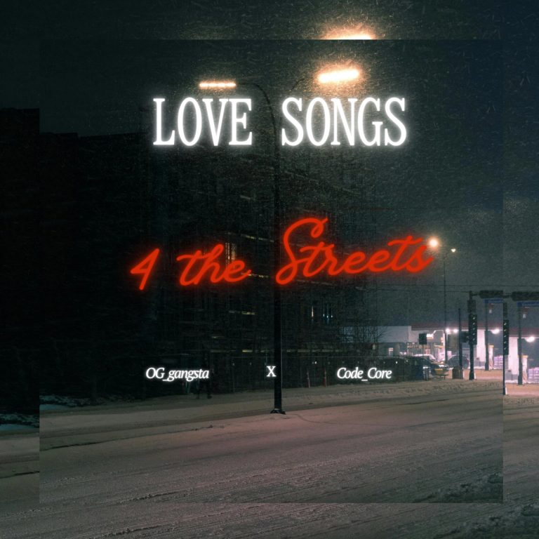 O’G_gangsta_X_Code_Core – Love songs 4 the Streets cover artwork